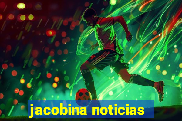 jacobina noticias